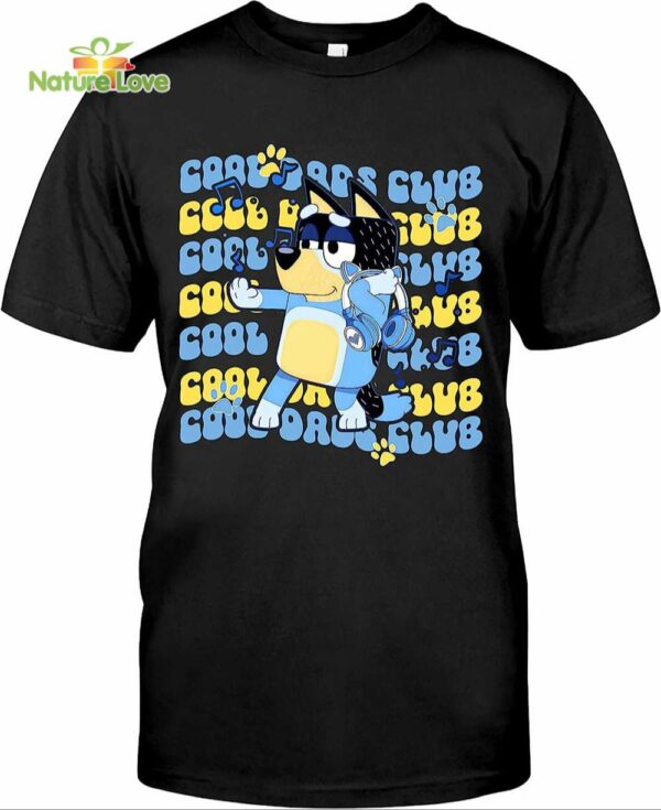 Bluey Cool Dads Club T-Shirt, Bluey Dad Cool Dads Club Fathers Day Bluey Gift