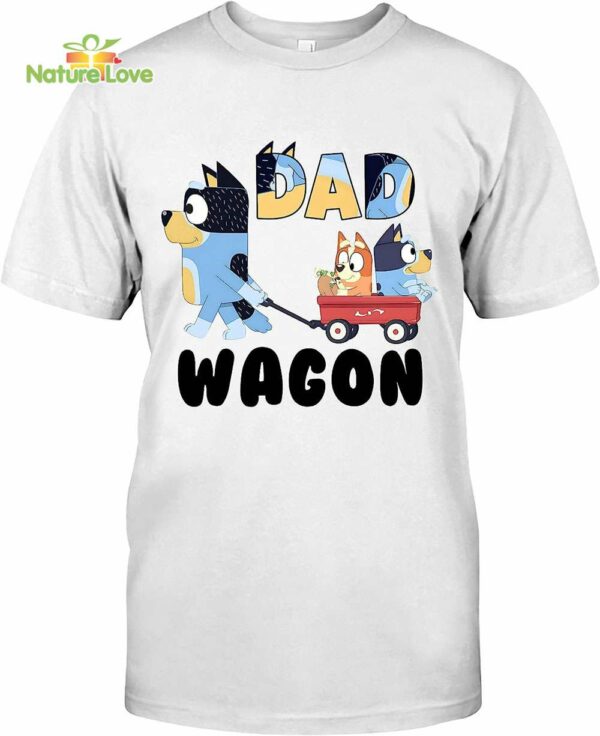 Bluey Dad Wagon Cool Dad Club Bluey D0g T-Shirt, Funny Dad Bandit Heeler Dad Bluey Bingo T-Shirt