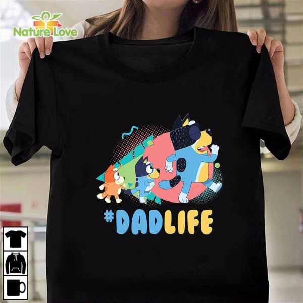 Bluey Dad Life T-Shirt, Bluey Dadlife, Rad Dad Bluey Fathers Day T-Shirt