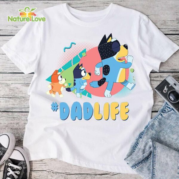 Bluey Dad Life T-Shirt, Bluey Dadlife, Rad Dad Bluey Fathers Day T-Shirt