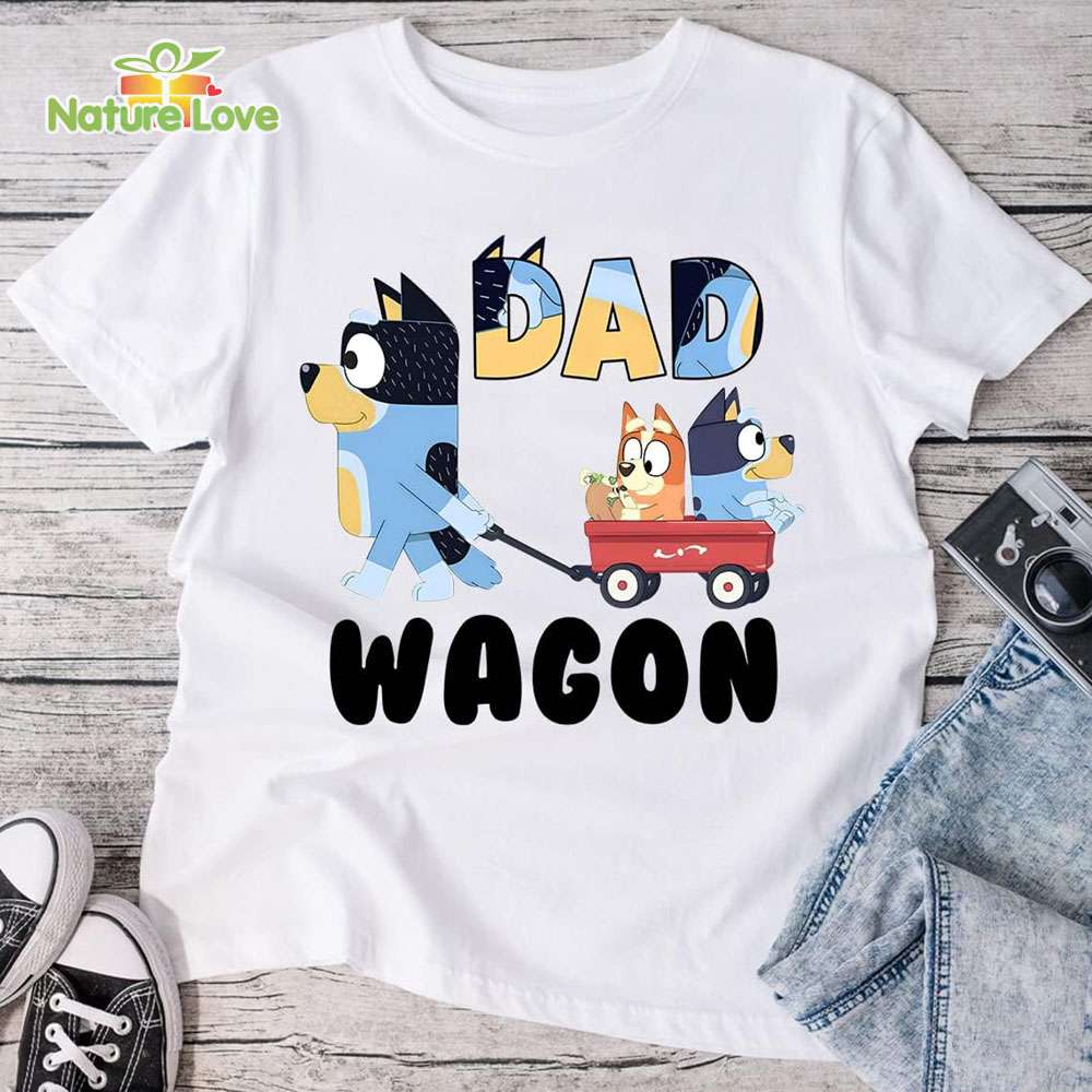 Bluey Dad Wagon Cool Dad Club Bluey D0g T-Shirt, Funny Dad Bandit Heeler Dad Bluey Bingo T-Shirt Bluey Dad Wagon Cool Dad Club Bluey D0g T-Shirt, Funny Dad Bandit Heeler Dad Bluey Bingo T-Shirt