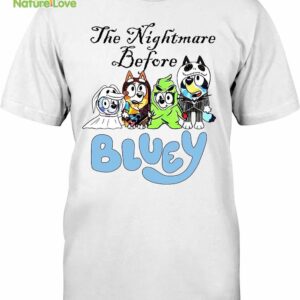 Bluey Halloween The Nightmare Before Bluey T-Shirt, Bluey Nightmare on Main Street