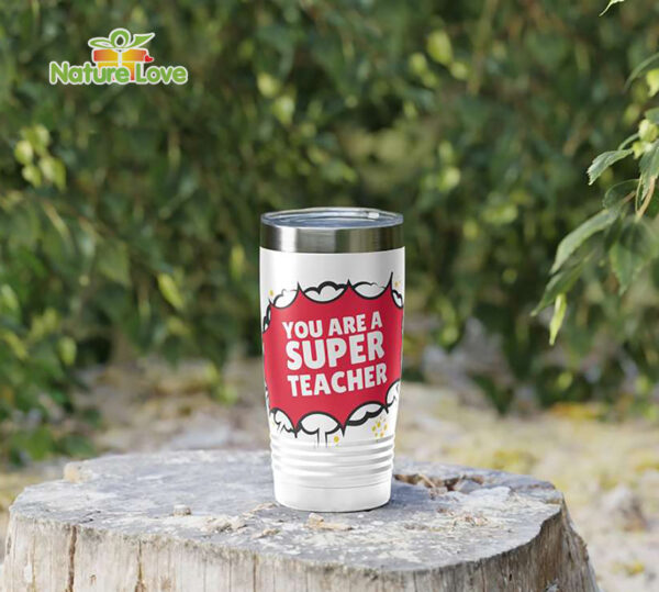 You are a Super Teacher Tumbler Back to School Gift (1)