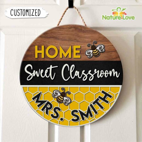 Home Sweet Bee Classroom Custom Name Teacher Wooden Door Sign