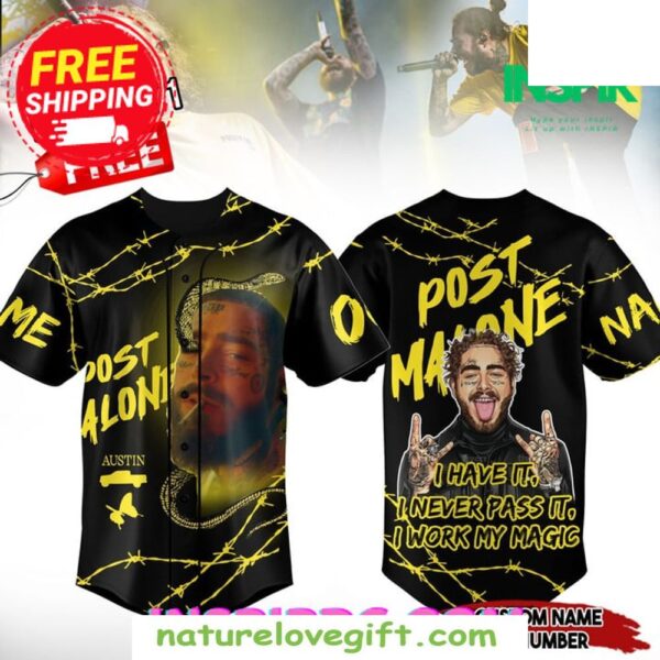 Post Malone Magic Jersey Shirt I Have It I Never Pass It