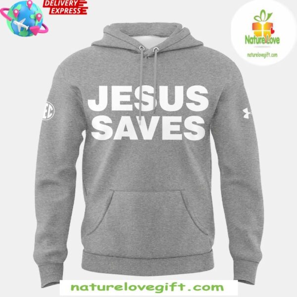 Auburn Tigers Jesus Saves Hoodie Special Edition