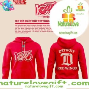Detroit Red Wings 100 Years Hockeytown Limited Edition Hoodie