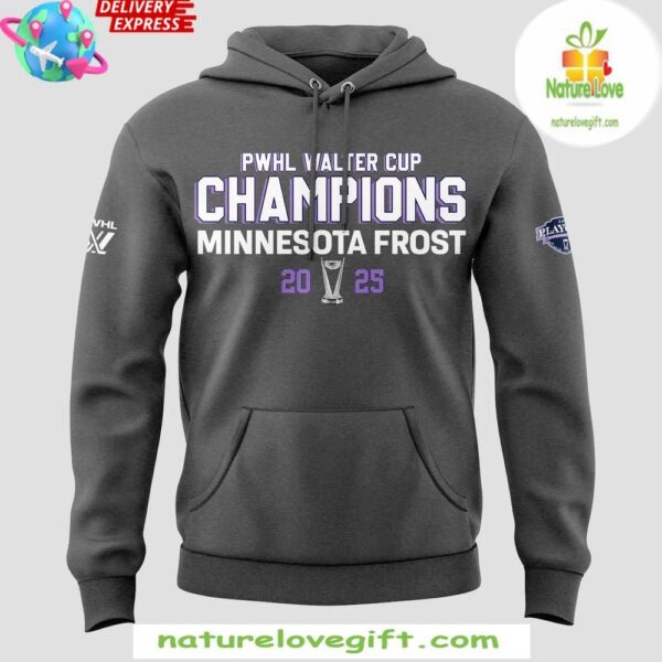 PWHL Minnesota Frost 2025 Walter Cup Champions Hoodie