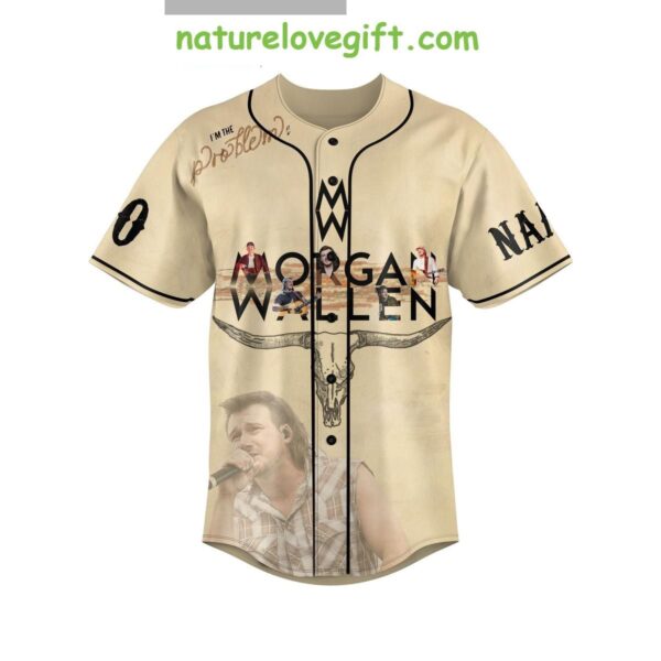 Morgan Wallen Baseball Jersey Personalized If I’m The Problem