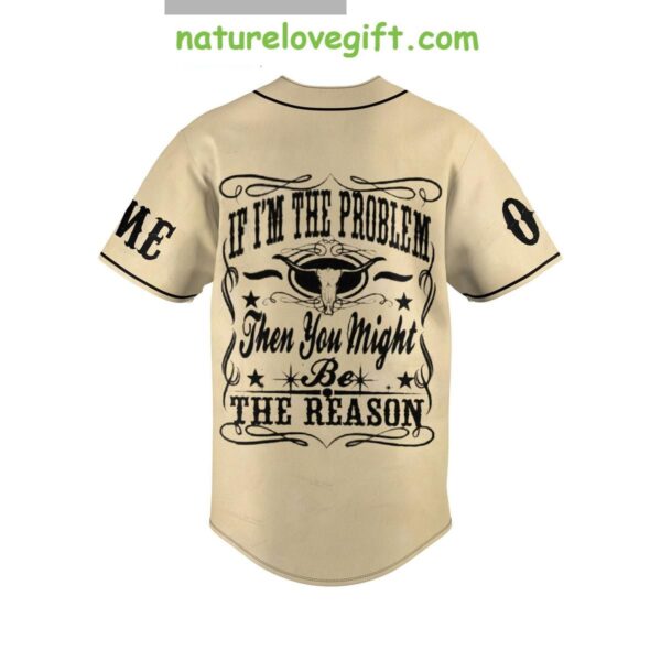 Morgan Wallen Baseball Jersey Personalized If I’m The Problem