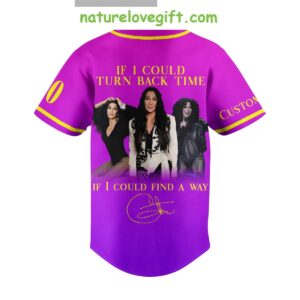Cher Forever If I Could Turn Back Time Personalized Baseball Jersey