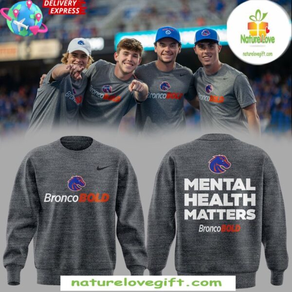Boise State Broncos Mental Health Matters 2025 Sweatshirt