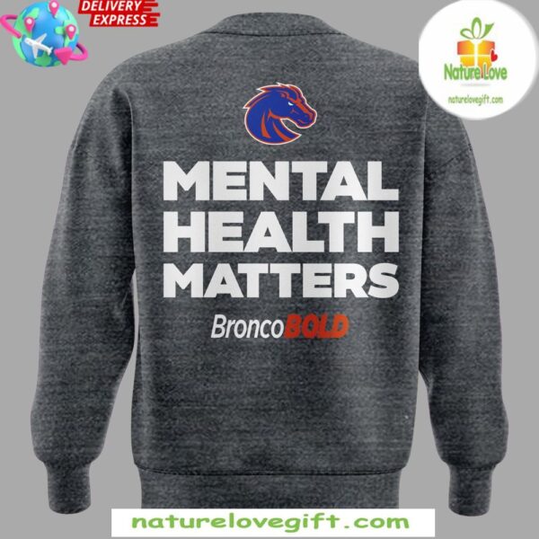 Boise State Broncos Mental Health Matters 2025 Sweatshirt