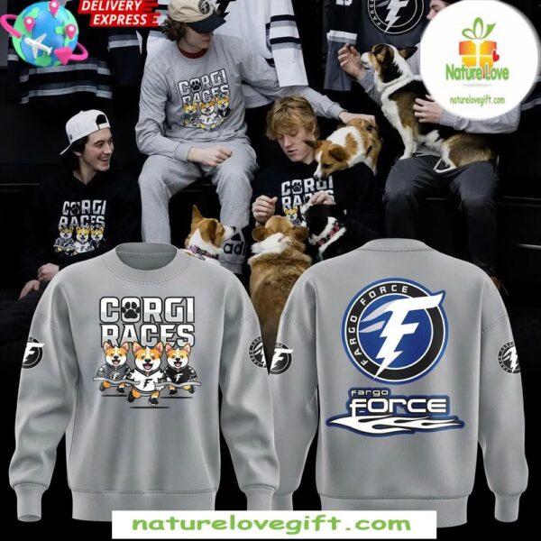 Corgi Races Fargo Force Limited Edition Sweatshirt