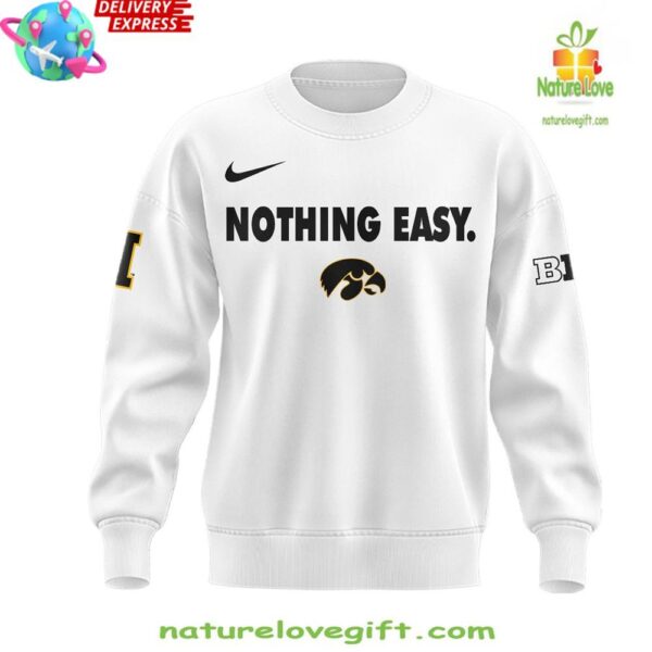 Iowa Hawkeyes 2025 Nothing Easy Sweatshirt