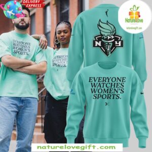 New York Liberty 2025 Womens Sports Sweatshirt Everyone Watches