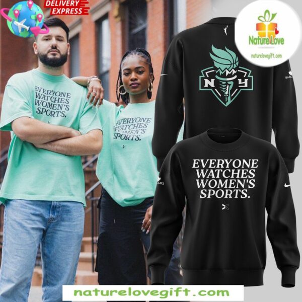 New York Liberty Womens Sports 2025 Black Sweatshirt Everyone Watches