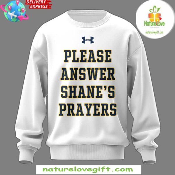 Notre Dame Fighting Irish Shane’s Prayers Limited Sweatshirt
