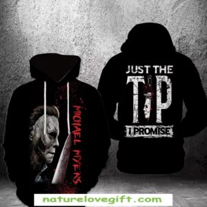 Michael Myers Halloween Hoodie Just The Tip I Promise 3D