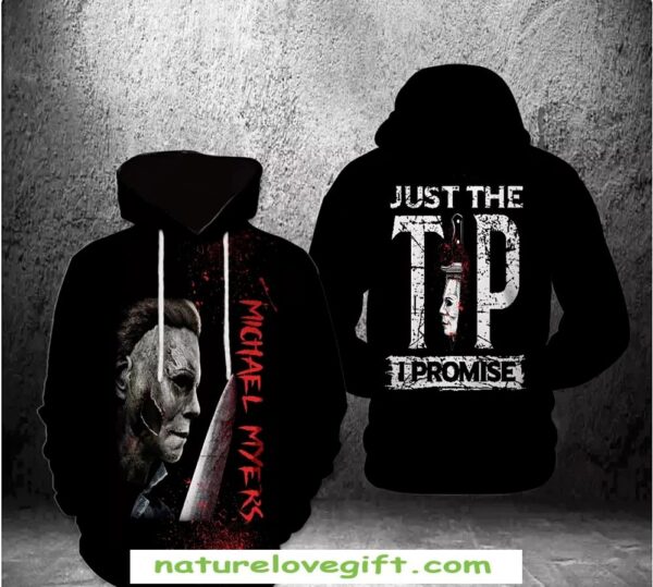 Michael Myers Halloween Hoodie Just The Tip I Promise 3D