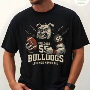 Bulldogs Football Legends Never Die T shirt Game Day Spirit Tee Mens S 2xl 5