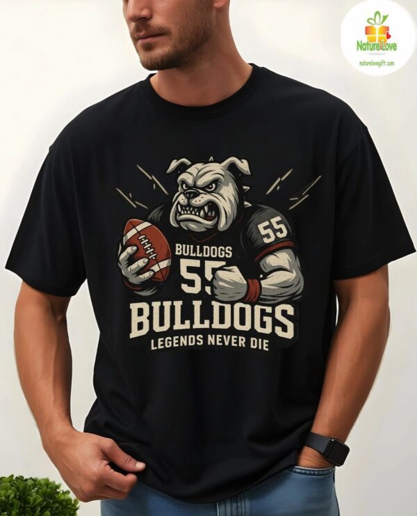 Bulldogs Football Tshirt Game Day Spirit Legends Never Die Tee