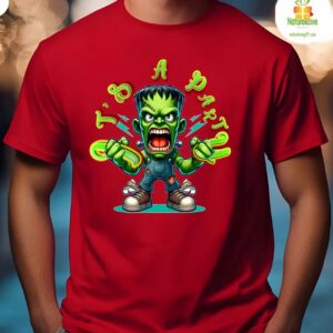 Frankensteins Monster Its Time Mood T shirt 8