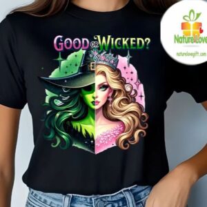 Wicked Musical Movie Inspired good Or Wicked T shirt also Avaible In Youth 1