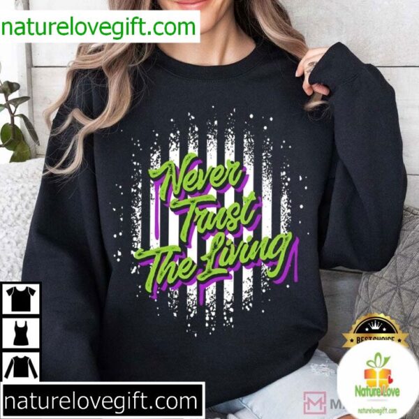 Beetlejuice Halloween T-Shirt Never Trust The Living