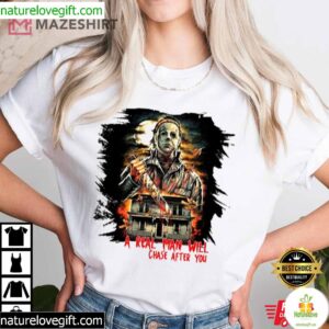 Best T-Shirt A Real Man Will Chase After You