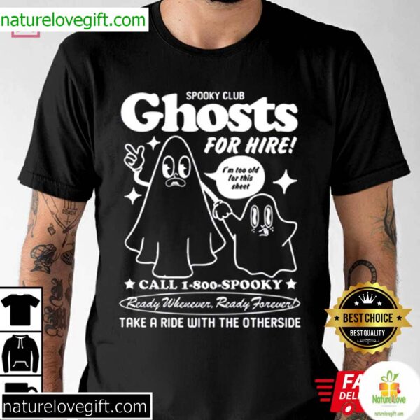 Ghosts For Hire Halloween T-Shirt Best Spooky Tee