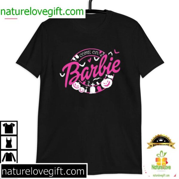 Halloween Barbie Party T-Shirt Come On Let’s Go
