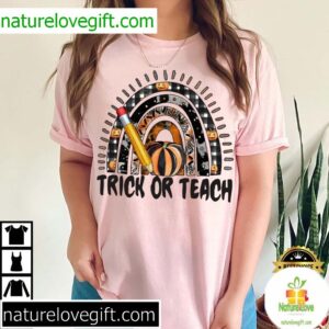 Halloween Teacher Trick Or Teach Best T Shirt 2
