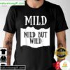 Halloween T-Shirt Funny Mild But Wild Costume Tee