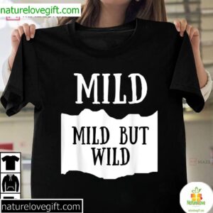 Funny Halloween Mild But Wild Best T Shir 2