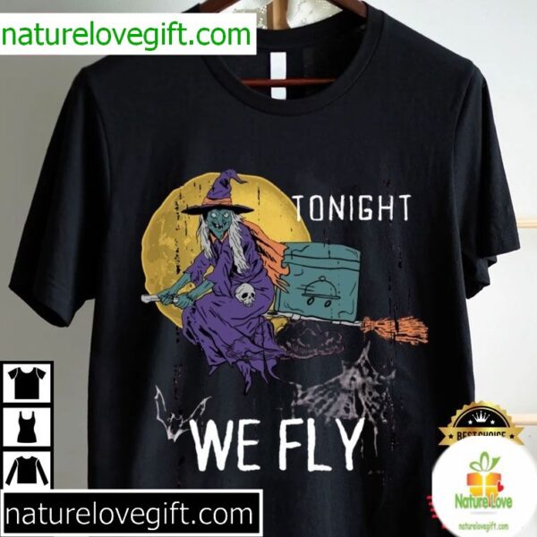 Halloween Witch T-Shirt Funny Tonight We Fly Design