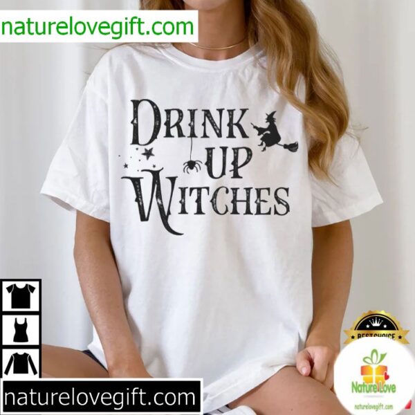 Halloween Witches T-Shirt Funny Drink Up Design