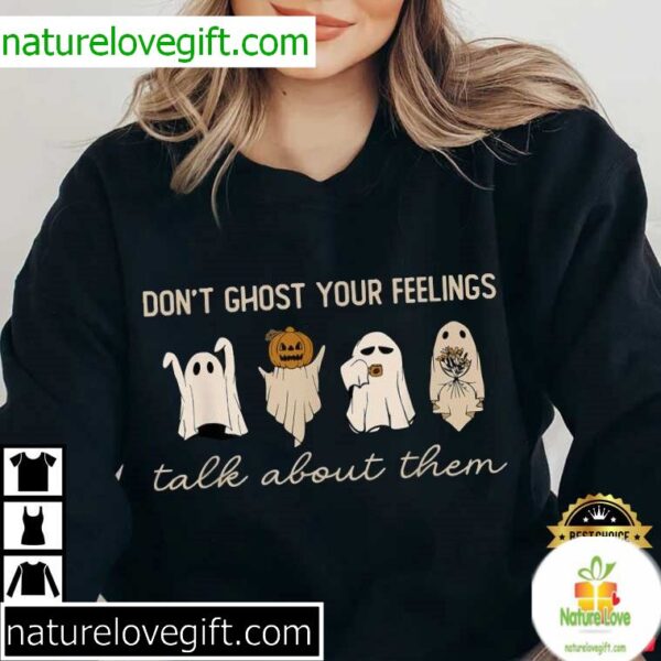 Mental Health Awareness Halloween T-Shirt Dont Ghost Your Feelings