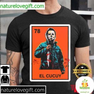 El Cucuy Loteria Halloween Micheal Myers Horror T Shirt 3