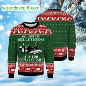 All I Need Is Wine Cats And Books Ugly Christmas Sweater