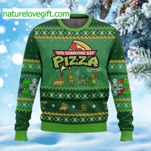Did Someone Say Pizza Ninja Turtles Ugly Christmas Sweater