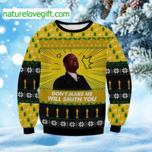 Don’t Make Me Will Smith You Ugly Christmas Sweater