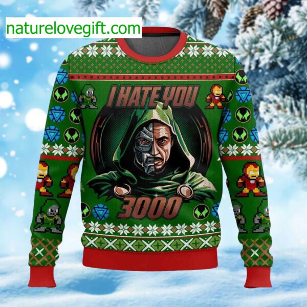 Dr Doom I Hate You 3000 Ugly Christmas Sweater