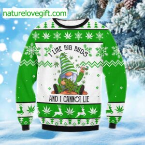 Gnome I Like Big Buds And I Cannot Lie Ugly Christmas Sweater