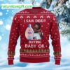 I Saw Diddy Buying Baby Oil Ugly Christmas Sweater