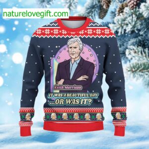 It Was A Beautiful Day Or Was It Ugly Christmas Sweater