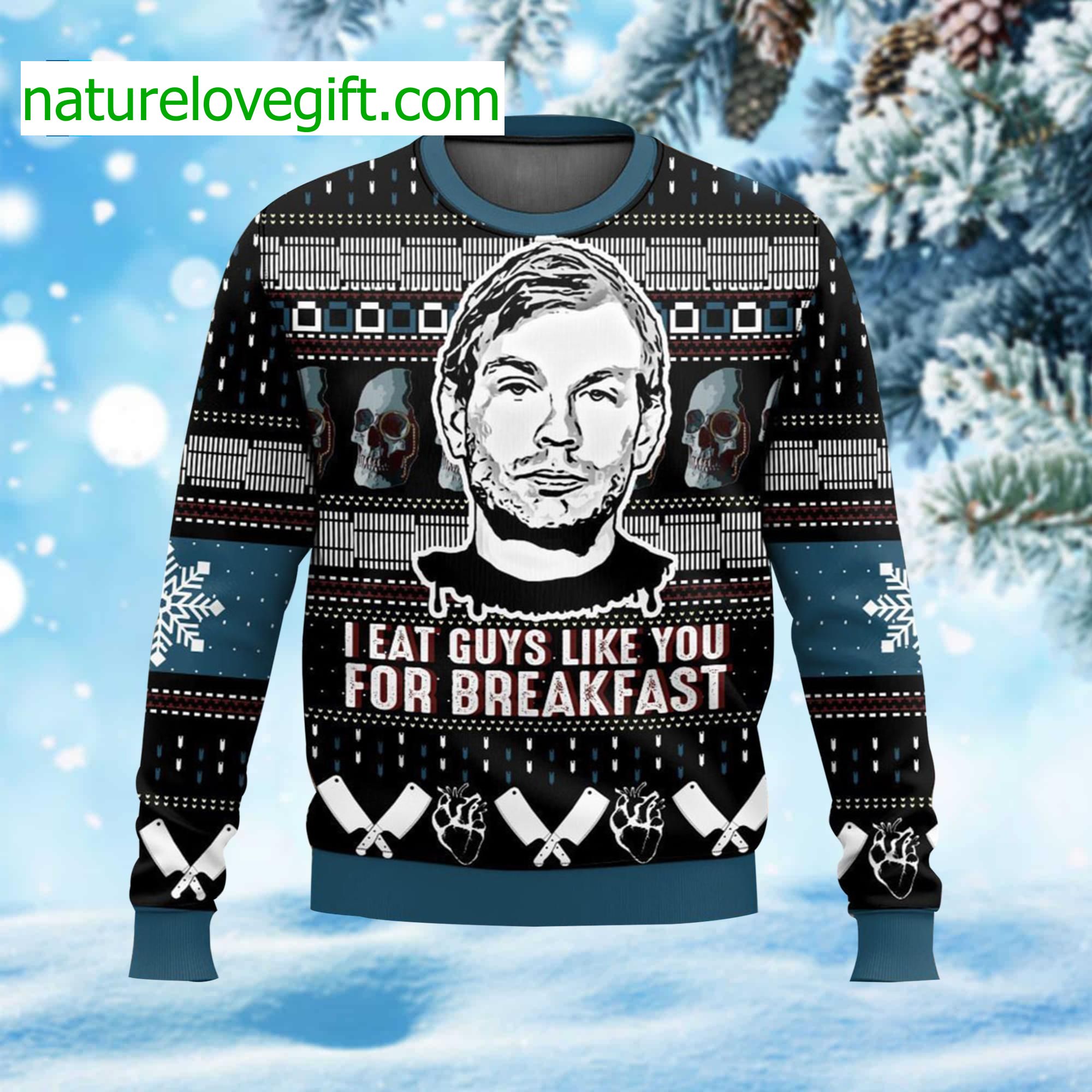 Jeffrey Dahmer I Eat Guys Like You For Breakfast Ugly Christmas Sweater Jeffrey Dahmer I Eat Guys Like You For Breakfast Ugly Christmas Sweater