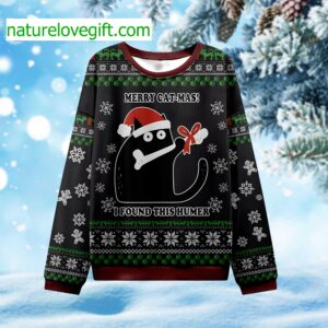 Merry Cat-mas I Found This Humer Ugly Christmas Sweater