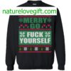 Merry Go F-ck Yourself Christmas Sweater
