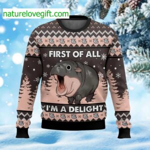 Moo Deng First Of All I’m A Delight Ugly Christmas Sweater